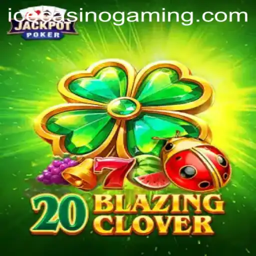 Discover the Excitement of 20BlazingClover at ICECasino
