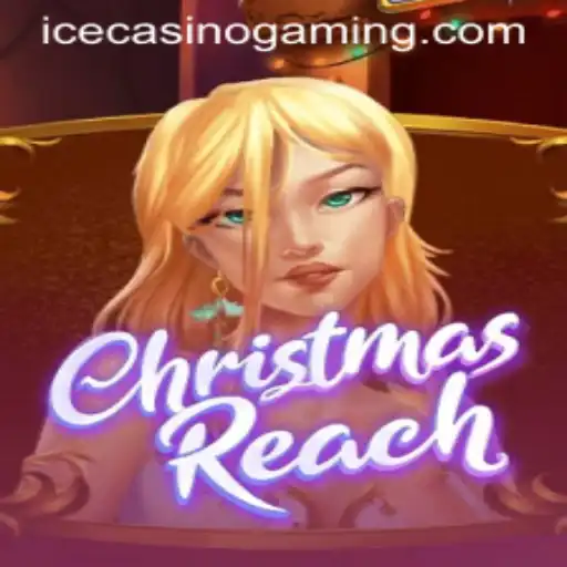 Unlock the Magic of ChristmasReach with ICECasino
