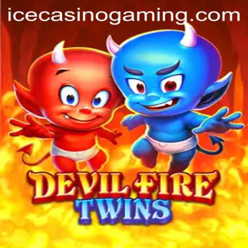 Exploring the Thrills of DevilFireTwins at ICECasino