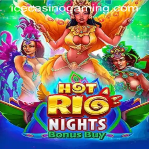Discovering HotRioNightsBonusBuy at ICECasino