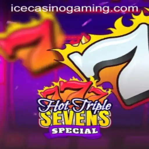 Exploring the Excitement of HotTripleSevensSpecial at ICECasino