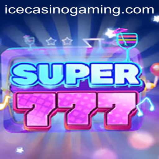 Exploring the Exciting World of Super777 at ICECasino
