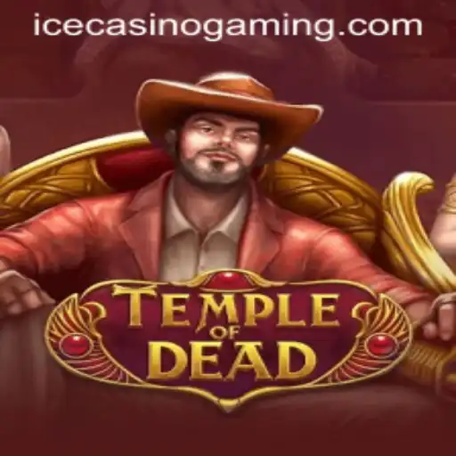 TempleofDead: Exploring the Thrills and Mysteries of ICECasino's Latest Game