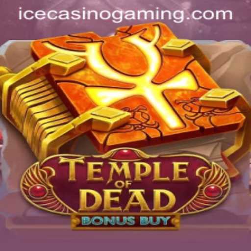Exploring the Thrilling World of Temple of Dead Bonus Buy at ICECasino